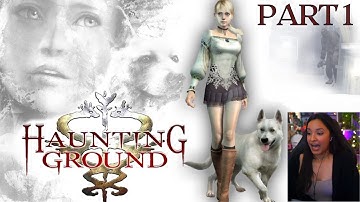 Haunting Ground | Part 1 | First Playthrough | Let