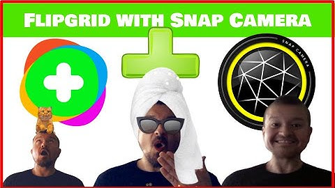 SnapCamera Flipgrid Hack too AWESOME to miss!!!!!