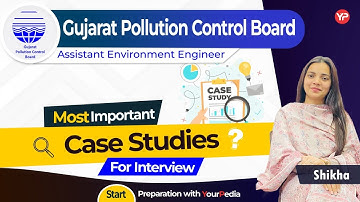 Most Important Case Studies for GPCB Assistant Environmental Engineer Interview | PI Guidance