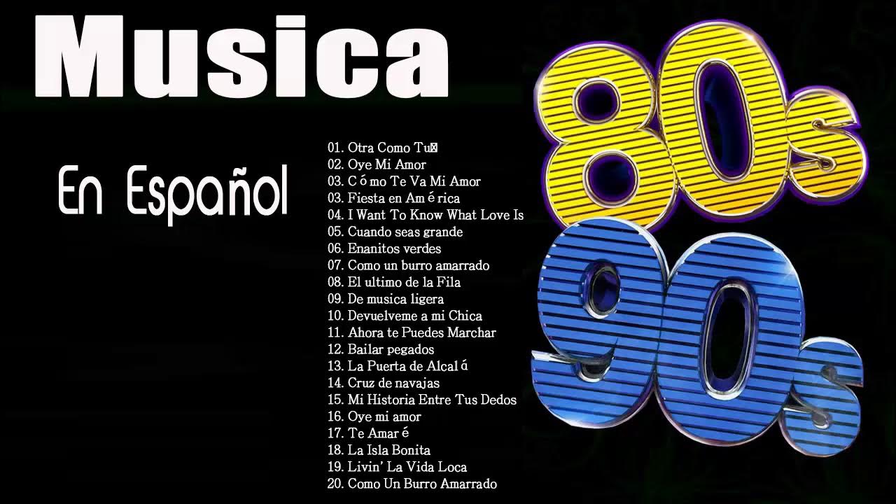 Música de los 80 y 90  Éxitos de los Años 80s y 90s. Pop, Rock