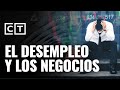 El desempleo y los negocios