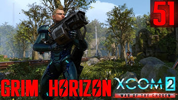 YEAH THE BOYS - XCOM 2 Grim Horizon Part 51