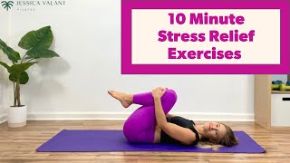10 Minute Stress Relief Exercises - Pilates Workout for Stress and Anxiety