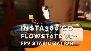 Insta360 GO & Eacine Cvatar: FlowState VS FPV Stabilization