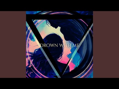 Drown With Me