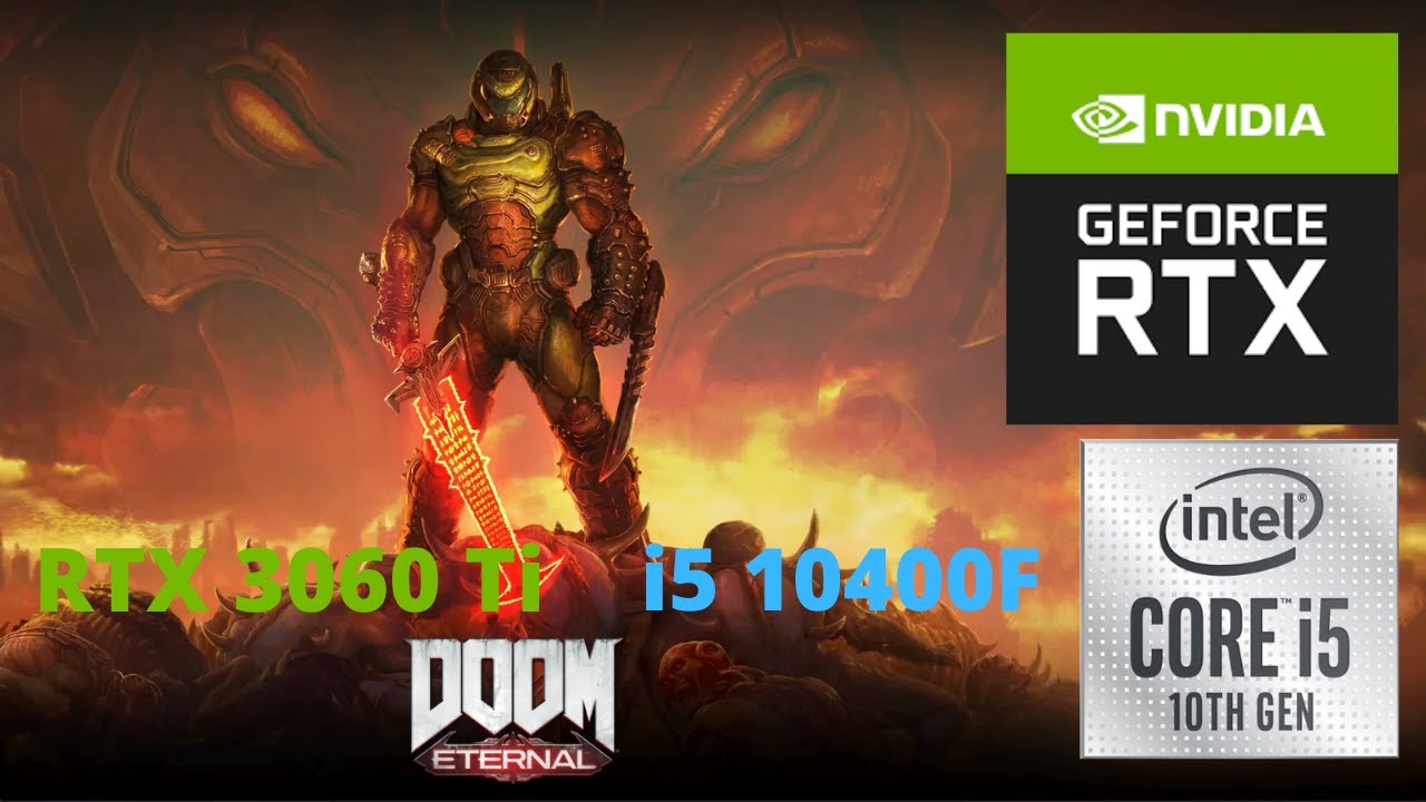 Doom Eternal  - i5 10400f + RTX 3060 Ti - ULTRA NIGHTMARE preset - RTX ON DLSS Quality 1440p