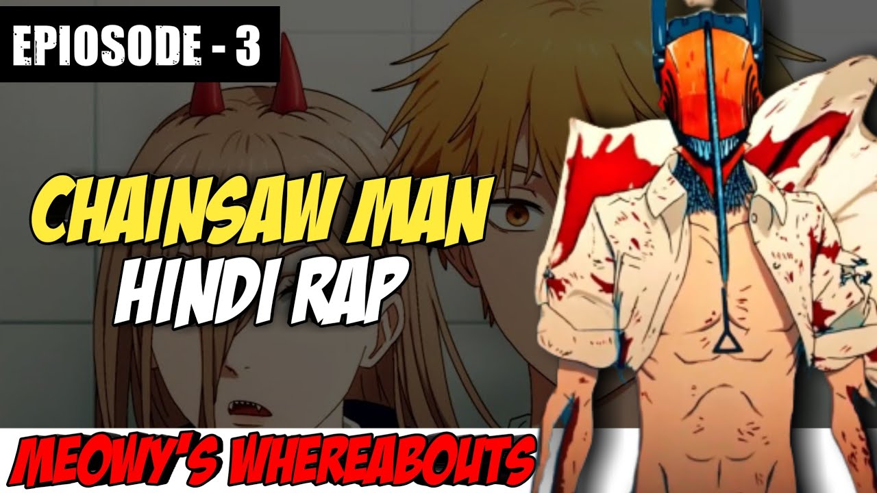 part 3 of editing every episode of chainsaw man episode 3 Meowys where