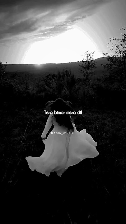 tera bimar mera dil lyrics || bimar dil song || WhatsApp status #shorts #trending