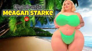 Meagan Starke ✔️ A Big Bold And Beautiful Plus Size Curvy Models With Incredible Shape, Biography
