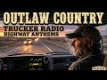 Outlaw Country for Truck Drivers on Lonely Roads and Late Nights