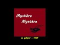 Le Guêpier Mystère Mystère