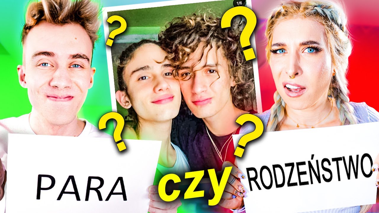 PARA CZY RODZEŃSTWO z AGNIESZKĄ GRZELAK!