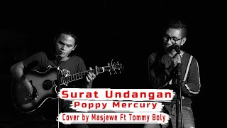 Surat Undangan - Poppy Mercury | Cover by Masjewe ft Tommy Boly
