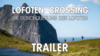 Lofoten Crossing 🇳🇴 - Die Durchquerung der Lofoten (Trailer) 🏕️