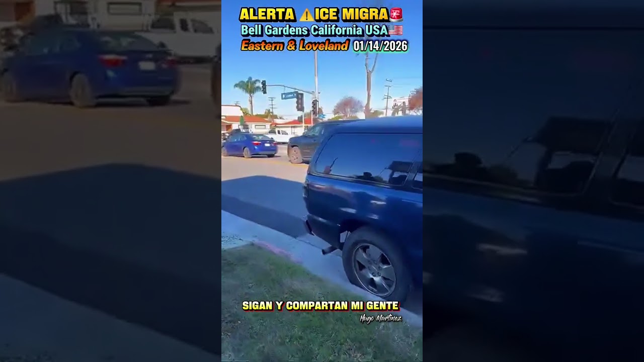 ICE MIGRA Border Patrol ⚠️ Confirmado En Bell Gardens, CA-  Eastern y Loveland-9:27am 1/14/2026