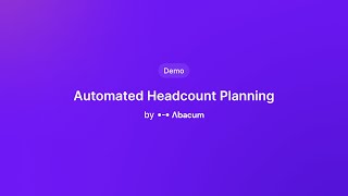 Automated Headcount Planning by Abacum | Demo