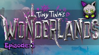 Tiny Tina's Wonderlands | Ep 1
