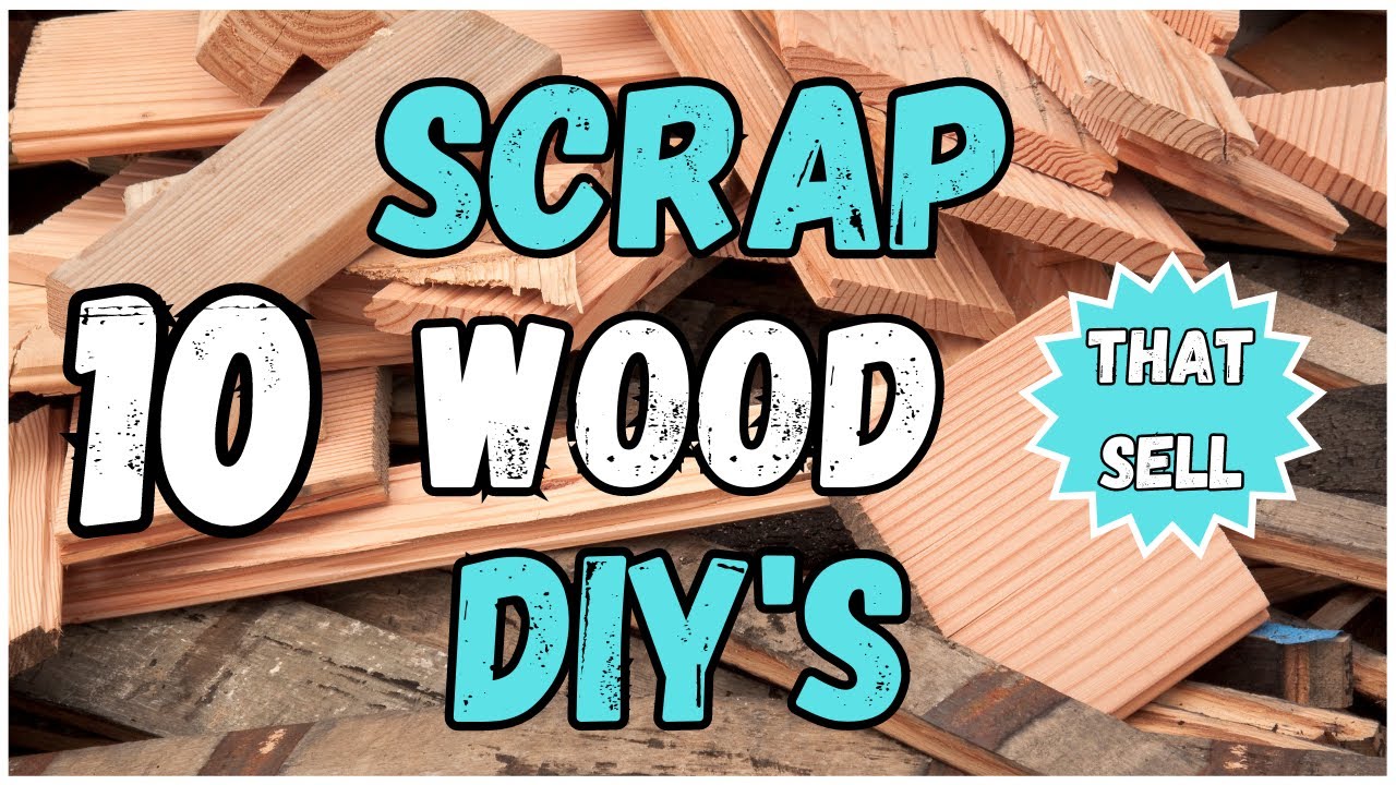 Scrap Wood DIYs/10 Scrap Wood Projects to Sell - YouTube