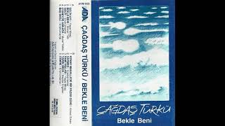 çağdaş türkü - bekle beni