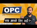 Is "One Person Company" good for small businesses? OPC vs pvt ltd | Business Basics#6