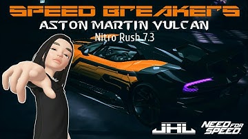 Aston Martin Vulcan | Need For Speed: No Limits Speed Breakers [ Part 7.3 ]