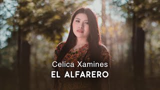 El Alfarero │ Celica Xamines chords