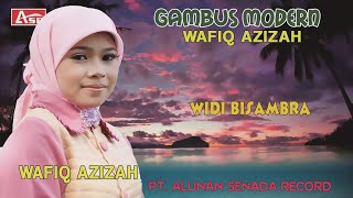 WAFIQ AZIZAH - GAMBUS MODERN - WIDI BISAMBRA (  Video Musik ) HD