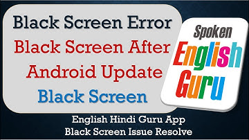 How to Fix English Hindi Guru App Black Screen Error | After Android Update
