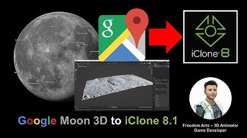 Google Moon 3D to iClone 8.1 - Full Tutorial - Google Map 3D