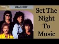 Set The Night To Music - Starship [Remastered]