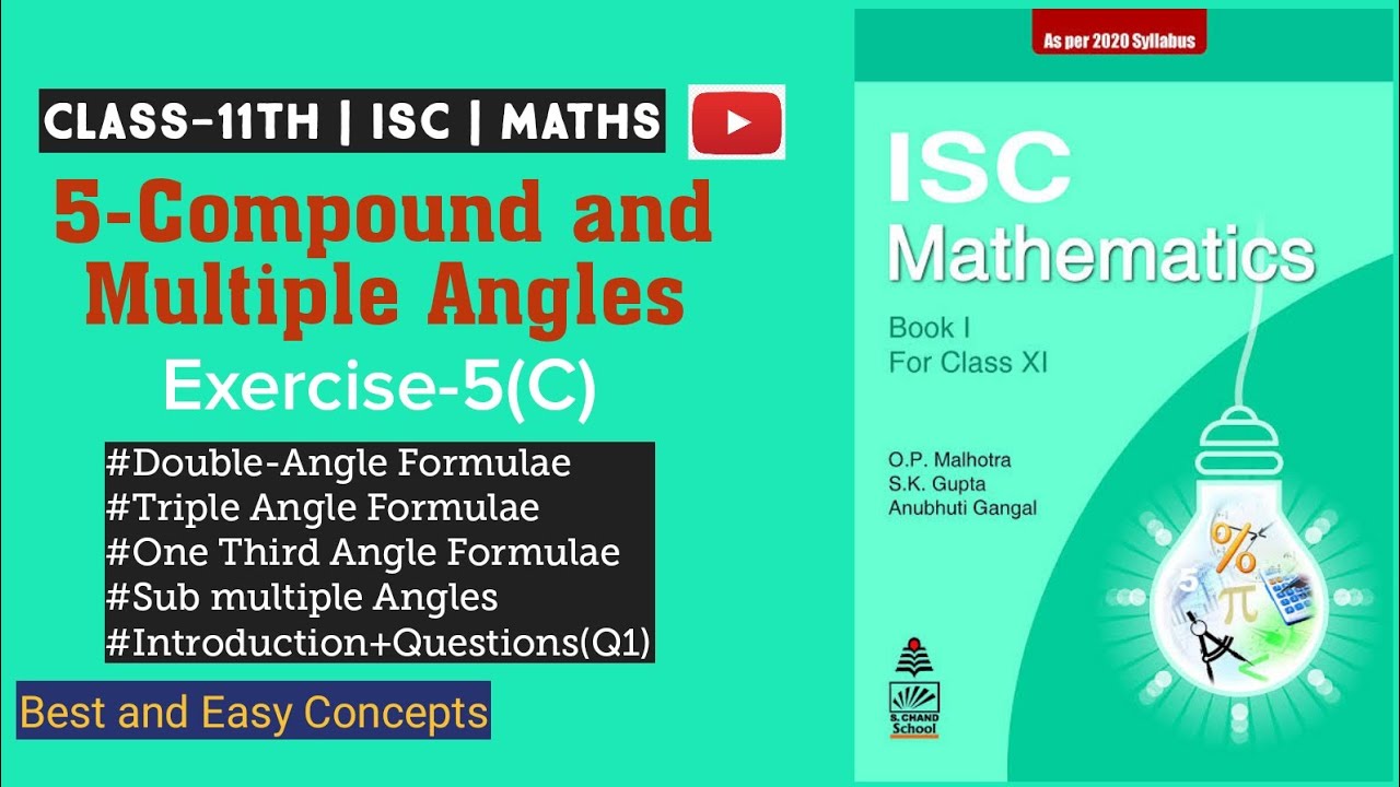 Class 11 Maths ISC || #Trigonometry || Compound and Multiple Angles ...