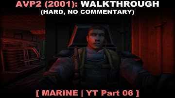 Aliens vs Predator 2 (2001) marine walkthrough part 6 (Hard, No commentary ✔)