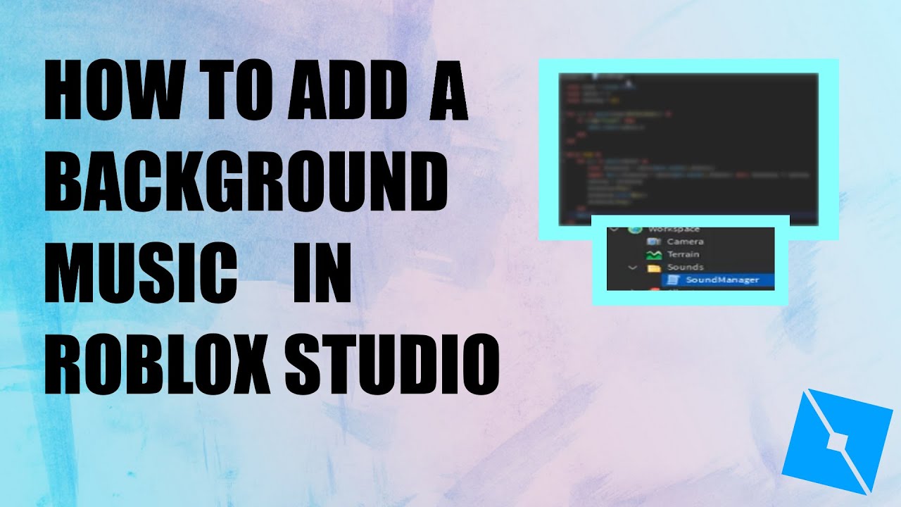 How To Add A Background Music Roblox Studio Youtube - how to add background music in your roblox game 2021