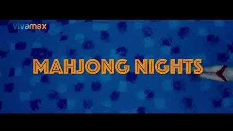 Mahjong Nights | Official Teaser | Streaming this November 12 on Vivamax