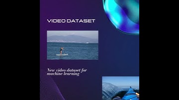 VIDEO DATASET MACHINE LEARNING