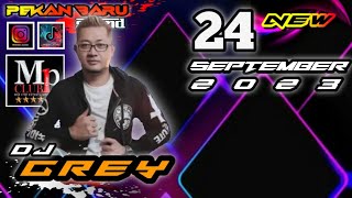 Kita Dangdutan lagi bro...|| DJ grey 24 September 2023 || hajar lagiii  #mpclub #djviral #djterbaru