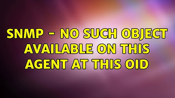 SNMP - No Such Object available on this agent at this OID (2 Solutions!!)