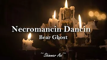 Necromancin Dancin - Bear Ghost Lyrics / Sub español