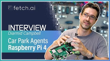 Car Park Agents on a Raspberry Pi 4 | Blockchain AI | Fetch.ai