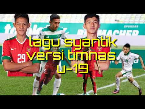 Lagu syantik versi timnas indonesia u-