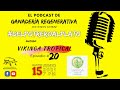 Vikinga Tropical - #delPotreroalPlato - Episodio 20