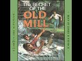 The Secret of the Old Mill by Franklin W. Dixon read by James R. Hedrick | Full Audio Book