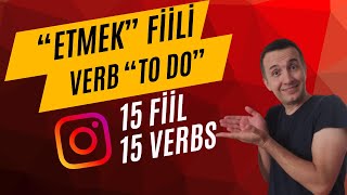 A2 - B1 Turkish Conversation "Etmek" Fiili - Verb "to do" 15 Fiil - 15 Verbs