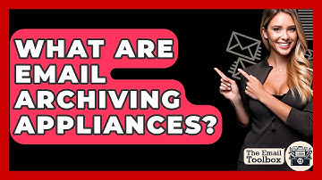 What Are Email Archiving Appliances? - TheEmailToolbox.com