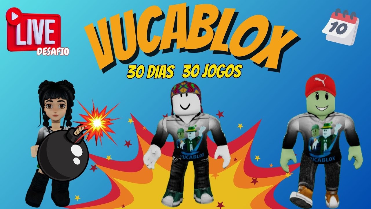 VAMOS PARA LIVE 30 JOGOS EM 30 DIAS #VUCABLOX #ROBLOX