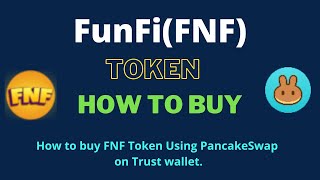 How to Buy FunFi Token (FNF) Using PancakeSwap On Trust Wallet OR MetaMask Wallet screenshot 4