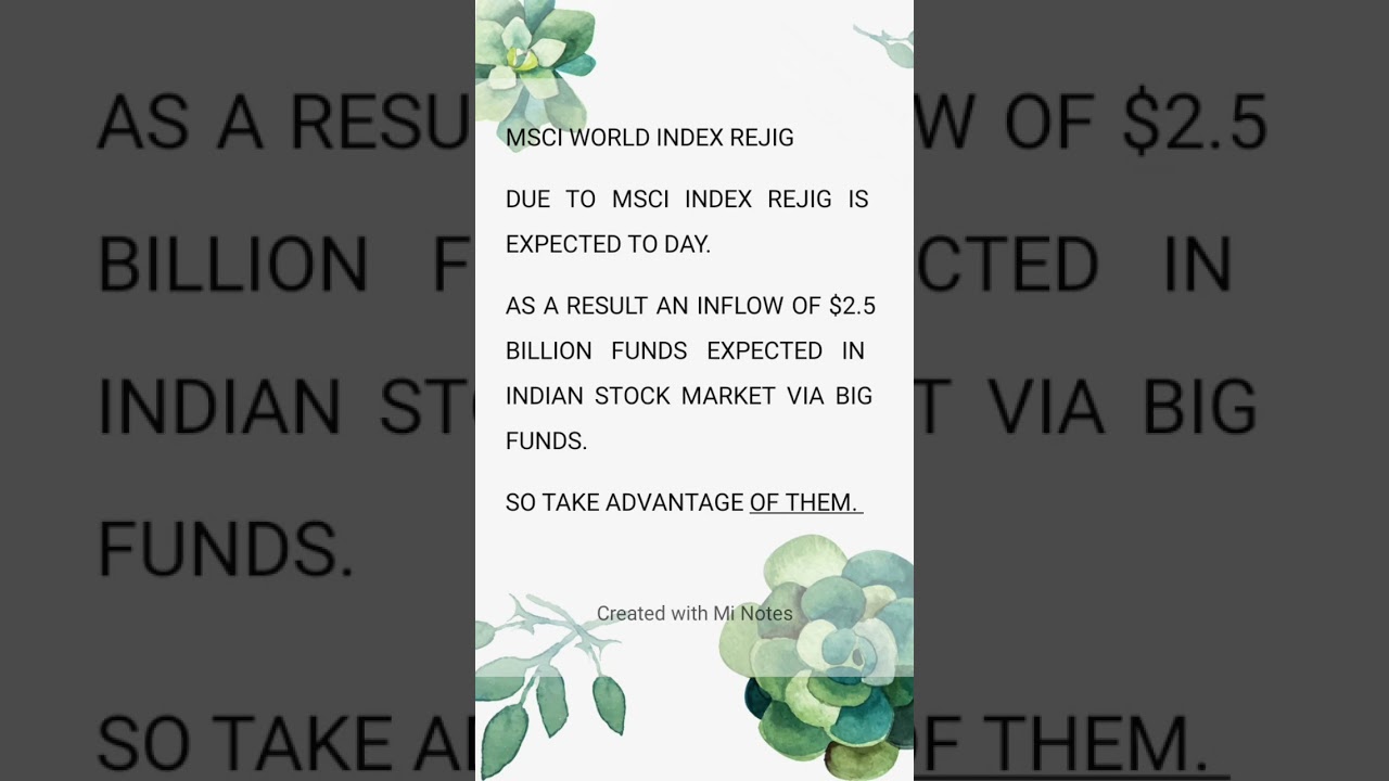 MSCI world index REJIG - $2.5 billion expected