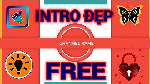 🔴Intro đẹp miễn phí mở đầu cho video trên Youtube|Free Intro Camtasia 9