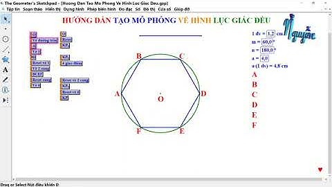 [GSP 5.0] Hướng Dẫn Tạo Mô Phỏng Vẽ Hình Lục Giác Đều
