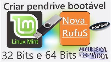 Nova Rufus - Como Criar Pendrive bootável Linux Mint 19.3 Tricia (32Bits e 64Bits)